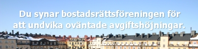 Varför syna bostadsrättsföreningen?
